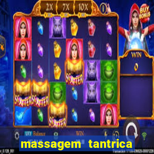 massagem tantrica zona leste